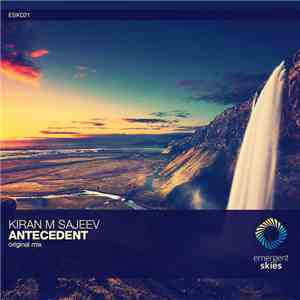 Kiran M Sajeev - Antecedent