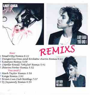Lady Gaga - Hair & You And I Remixs
