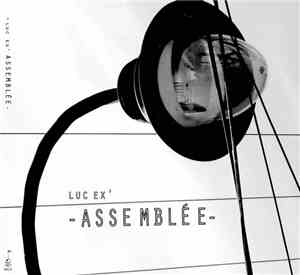 Luc Ex' - Assemblée