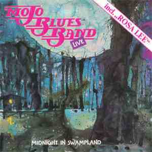 Mojo Blues Band - Midnight In Swampland