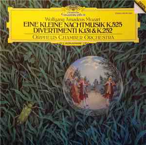 Mozart, Randall Wolfgang, Frank Morelli, William Purvis, Orpheus Chamber Orchestra - Eine Klein Nachtmusik In G Major, K.525 / Divertimento In E Flat Major, K. 252 (240a) / Divertimento In D Major, K. 131