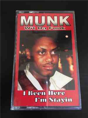 Munk Wit Da Funk - I Been Here I'm Stayin