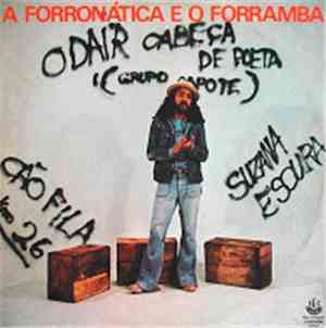 Odair Cabeça De Poeta E Grupo Capote - A Forronática E O Forramba