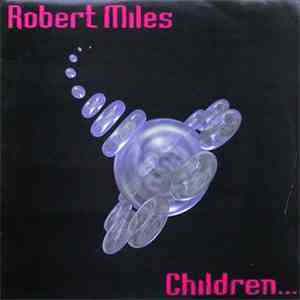 Robert Miles - Children