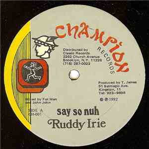 Ruddy Irie / Bunny General - Say So Nuh / Jamaican Girl