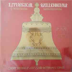Saint Nicholas Russian Orthodox Choir - Liturgical Millenium