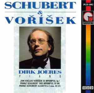 Schubert, Voříšek, Dirk Joeres - Six Impromptus, Op. 7 / Three Impromptus, DV 940 / Allegretto In C Minor, DV 915