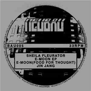 Sheila Fleurator - E-Moon EP