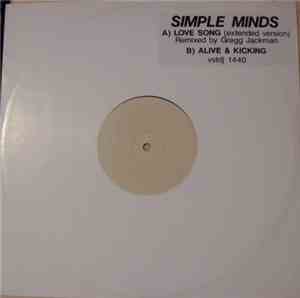 Simple Minds - Love Song / Alive And Kicking