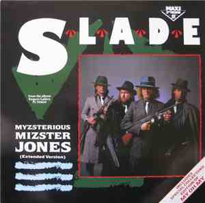 Slade - Myzsterious Mizster Jones
