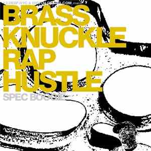 Spec Boogie - Brass Knuckle Rap Hustle