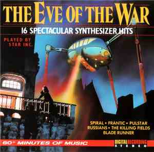 Star Inc. - The Eve Of The War, 16 Spectacular Synthesizer Hits