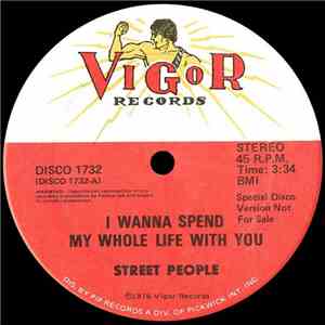 Street People - I Wanna Spend My Whole Life With You
