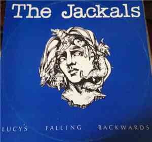 The Jackals - Lucy's Falling Backwards