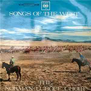 The Norman Luboff Choir - Songs Of The West