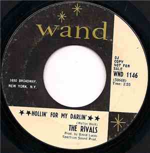 The Rivals - Hollin' For My Darlin' / It Won't Be Long Now