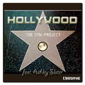 The STW-Project Feat. Ashley Slater - Hollywood