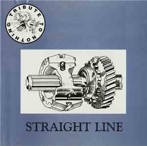 Tribute To Nothing - Straight Line