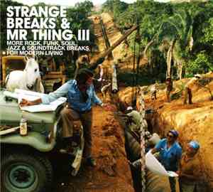 Various - Strange Breaks & Mr Thing III