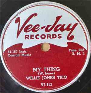 Willie Jones Trio - My Thing / My Other Thing