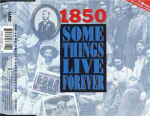 1850 - Some Things Live Forever
