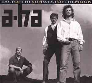 a-ha - East Of The Sun West Of The Moon