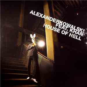 Alexander Kowalski - House Of Hell