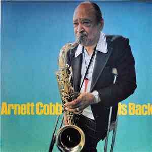 Arnett Cobb Quartet - Arnett Cobb Is Back