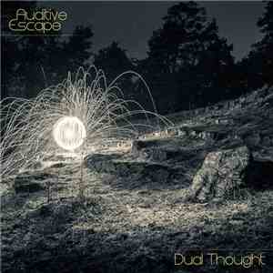 Auditive Escape - Dual Thought