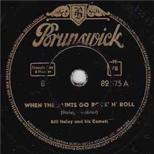 Bill Haley And His Comets - When The Saints Go Rock 'N' Roll / R-O-C-K