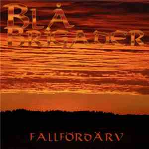 Blå Brigader - Fallfördärv