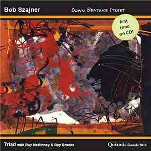Bob Szajner - Down Beatrice Street