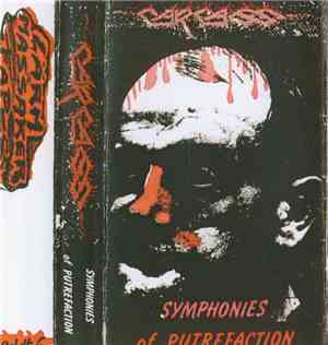 Carcass - Symphonies of Putrefaction