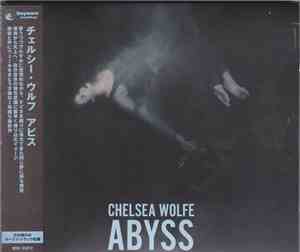 Chelsea Wolfe - Abyss
