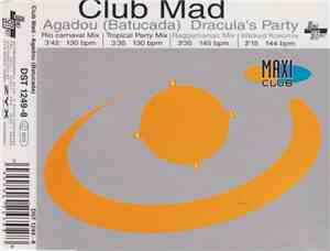 Club Mad - Agadou (Batucada) / Dracula's Party