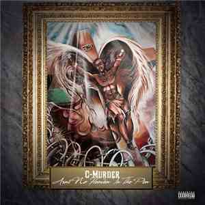 C-Murder - Ain't No Heaven In The Pen