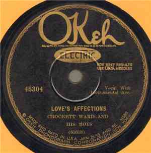 Crockett Ward And His Boys - Love's Affections / Ain't That Trouble In Mind?