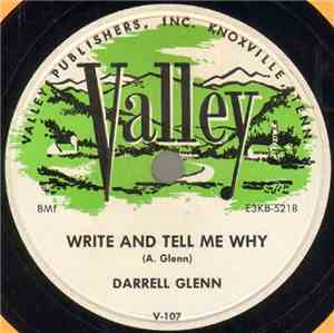 Darrell Glenn / Darrell Glenn With The Rhythm Riders - Write And Tell Me Why / Don't Let Me Down
