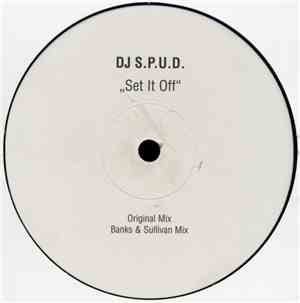 DJ S.P.U.D. - Set It Off