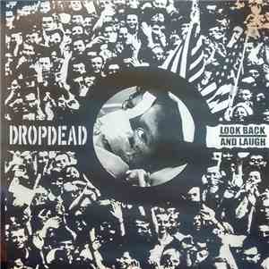 Dropdead / Look Back And Laugh - Dropdead / Look Back And Laugh