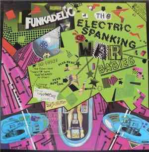 Funkadelic - The Electric Spanking Of War Babies