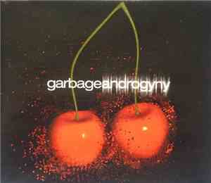 Garbage - Androgyny