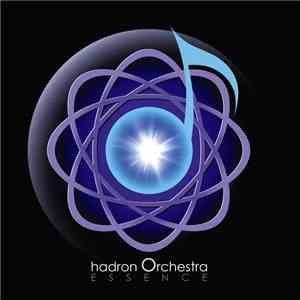 Hadron Orchestra - Essence