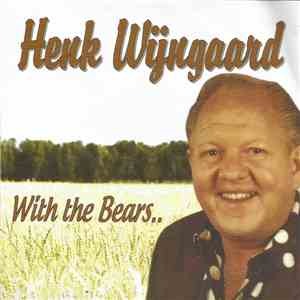 Henk Wijngaard - With The Bears...