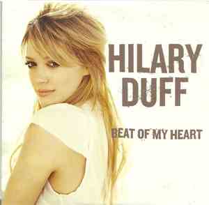 Hilary Duff - Beat Of My Heart