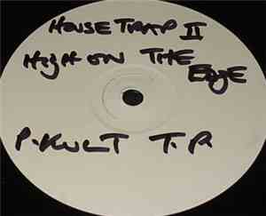 House Trap II - High On The Edge