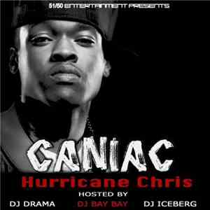 Hurricane Chris - Caniac
