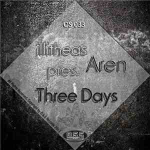 illitheas Pres. Aren  - Three Days