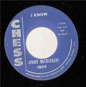 Jimmy McCracklin - I Know / Later On