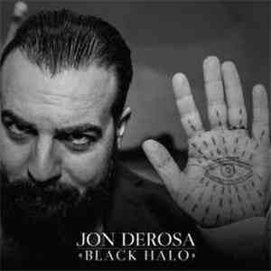 Jon Derosa - Black Halo